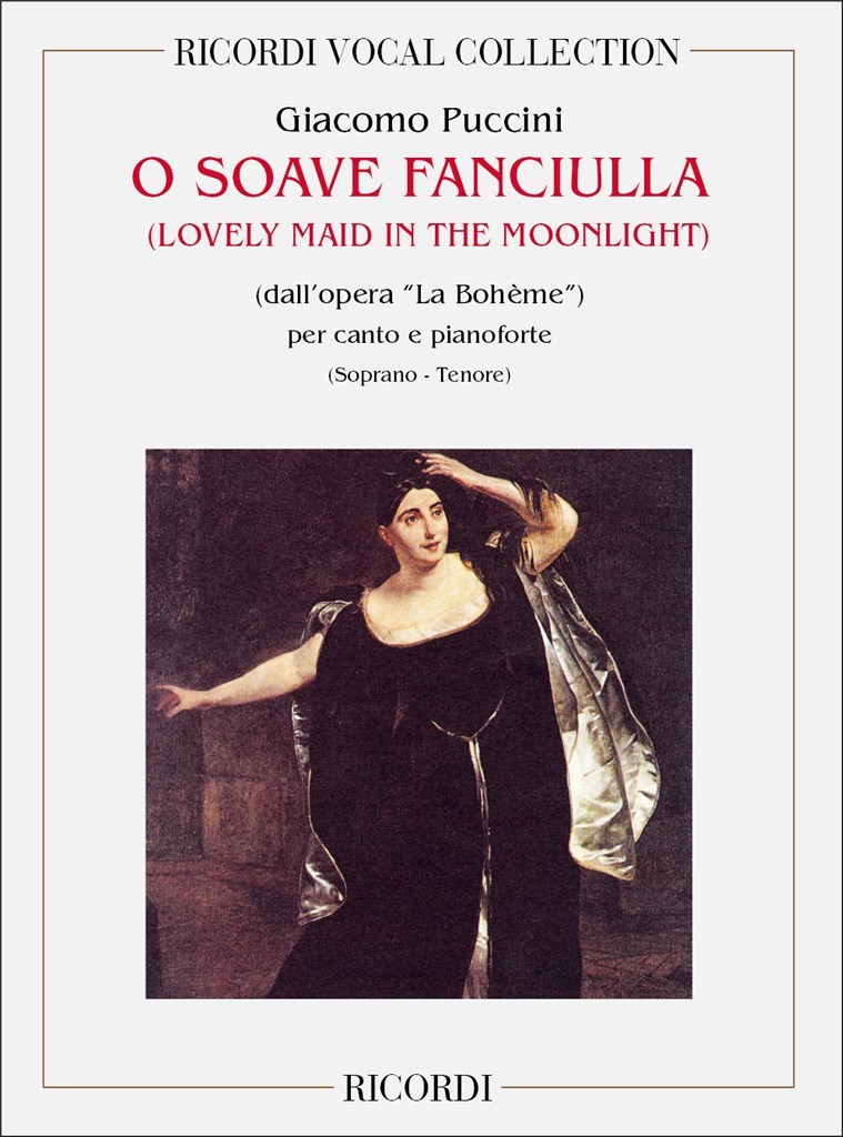 La Boheme: O Soave Fanciulla
